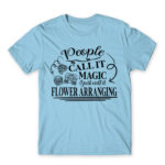 People called it miracle – Florist Sky Blue Men's Tee for Florist, Work