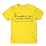Physically a Virgin Lemon Men's Tee for Badass, Funny