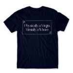 Physically a Virgin Navy Men's T-shirt for Badass, Funny