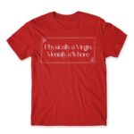 Physically a Virgin Red Men's T-shirt for Badass, Funny