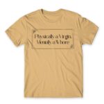 Physically a Virgin Sand Men's T-shirt for Badass, Funny