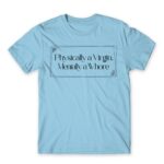 Physically a Virgin Sky Blue Men's Tee for Badass, Funny