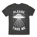 Please take me Dark Grey Men's Tee for Antisocial, Funny