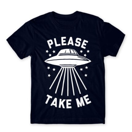 Please take me Navy Men's T-shirt for Antisocial, Funny