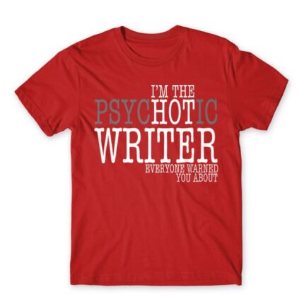 Psychotic writer Red Men's T-shirt for Work, Writer