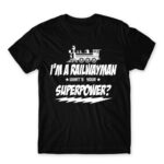 Railwayman superpower Black Men's T-shirt for Train Conductor, Work