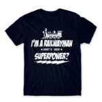 Railwayman superpower Navy Men's Tee for Train Conductor, Work