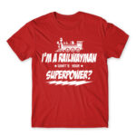 Railwayman superpower Red Men's T-shirt for Train Conductor, Work