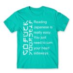 Reading japanese is easy Turquoise Men's T-shirt for Funny, Sarcastic Humour