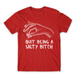 Salty bitch Red Men's Tee for Badass, Funny