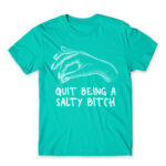 Salty bitch Turquoise Men's T-shirt for Badass, Funny