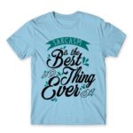 Sarcasm is the best thing ever Sky Blue Men's Tee for Funny, Sarcastic Humour