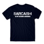 Sarcasm second language Navy Men's T-shirt for Funny, Sarcastic Humour