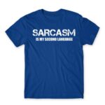 Sarcasm second language Royal Blue Men's T-shirt for Funny, Sarcastic Humour