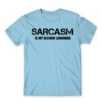 Sarcasm second language Sky Blue Men's Tee for Funny, Sarcastic Humour