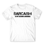 Sarcasm second language White Men's T-shirt for Funny, Sarcastic Humour