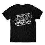 Sarcastic Answer Black Men's Tee for Funny, Sarcastic Humour