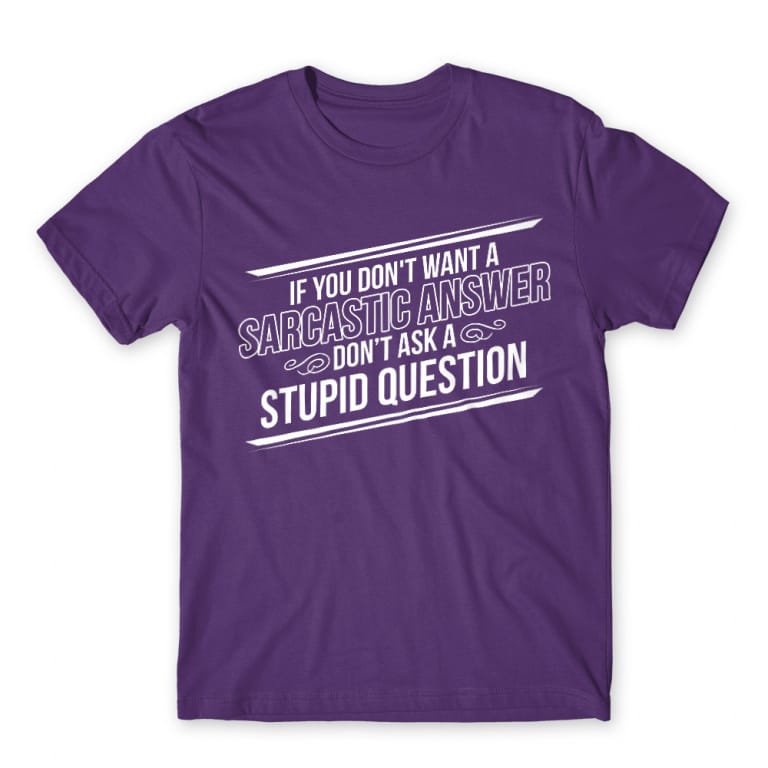 Sarcastic Answer Dark Purple Men's Tee Sarcastic Answer Dark Purple Men's Tee for Funny, Sarcastic Humour