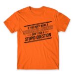 Sarcastic Answer Orange Men's Tee for Funny, Sarcastic Humour