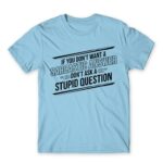 Sarcastic Answer Sky Blue Men's T-shirt for Funny, Sarcastic Humour