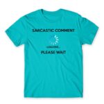 Sarcastic comment loading Atoll Blue Men's T-shirt for Funny, Sarcastic Humour