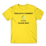 Sarcastic comment loading Lemon Men's T-shirt for Funny, Sarcastic Humour