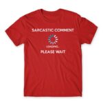Sarcastic comment loading Red Men's T-shirt for Funny, Sarcastic Humour