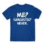 Sarcastic Royal Blue Men's Tee for Funny, Sarcastic Humour