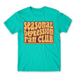 Seasonal depression fan club Turquoise Men's Tee for Funny, Seasonal Depression
