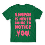 Senpai won’t notice Kelly Green Men's T-shirt for Anime, Senpai