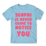 Senpai won’t notice Sky Blue Men's T-shirt for Anime, Senpai
