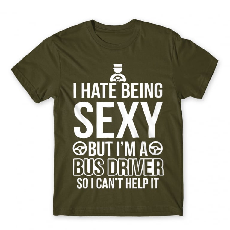 Sexy Bus Driver Army Men's T-shirt for Bus Driver, Work