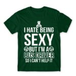 Sexy Bus Driver Bottle Green Men's Tee for Bus Driver, Work