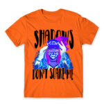 Shadows don’t scare me Orange Men's Tee for Gaming, League Of Legends