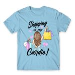 Shopping is My Cardio Sky Blue Men's T-shirt for Funny, Shopping