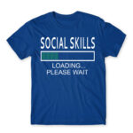Social skills Royal Blue Men's T-shirt for Antisocial, Funny