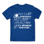 Space is a dangerous place Royal Blue Men's T-shirt for Badass, Funny