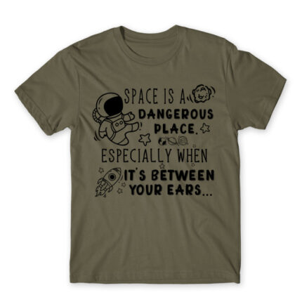 Space is a dangerous place Zinc Men's Tee for Badass, Funny