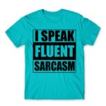 Speak fluent sarcasm Atoll Blue Men's Tee for Funny, Sarcastic Humour