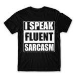 Speak fluent sarcasm Black Men's Tee for Funny, Sarcastic Humour