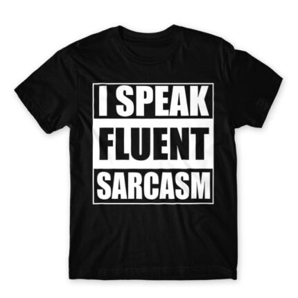 Speak fluent sarcasm Black Men's Tee for Funny, Sarcastic Humour