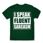 Speak fluent sarcasm Bottle Green Men's Tee for Funny, Sarcastic Humour