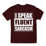 Speak fluent sarcasm Burgundy Men's Tee for Funny, Sarcastic Humour