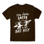Stay classy, sassy Chocolate Men's Tee for Badass, Funny