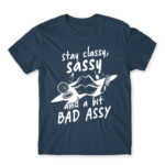 Stay classy, sassy Denim Men's T-shirt for Badass, Funny