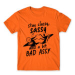 Stay classy, sassy Orange Men's Tee for Badass, Funny