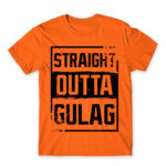Straight outta gulag Orange Men's Tee