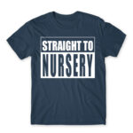 Straight to nursery Denim Men's Tee for Kindergartner, Work