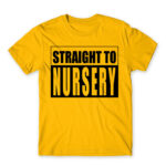 Straight to nursery Gold Men's T-shirt for Kindergartner, Work