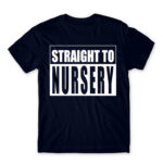 Straight to nursery Navy Men's T-shirt for Kindergartner, Work